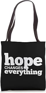 Hope changes everything AA NA Al-Anon NarAnon Family Support Tote Bag