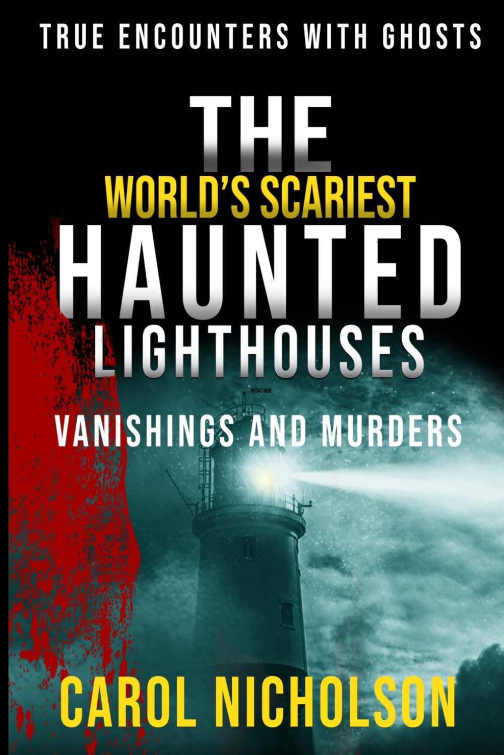 The World’s Scariest Haunted Lighthouses, Vanishings, and Murders (True Encounters with Ghosts)