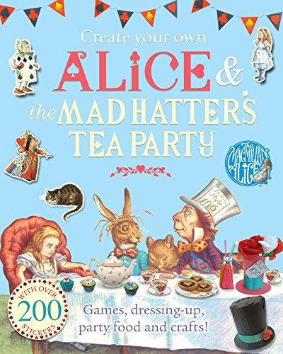 Télécharger Create Your Own Alice & the Mad Hatter's Tea Party livre En ligne