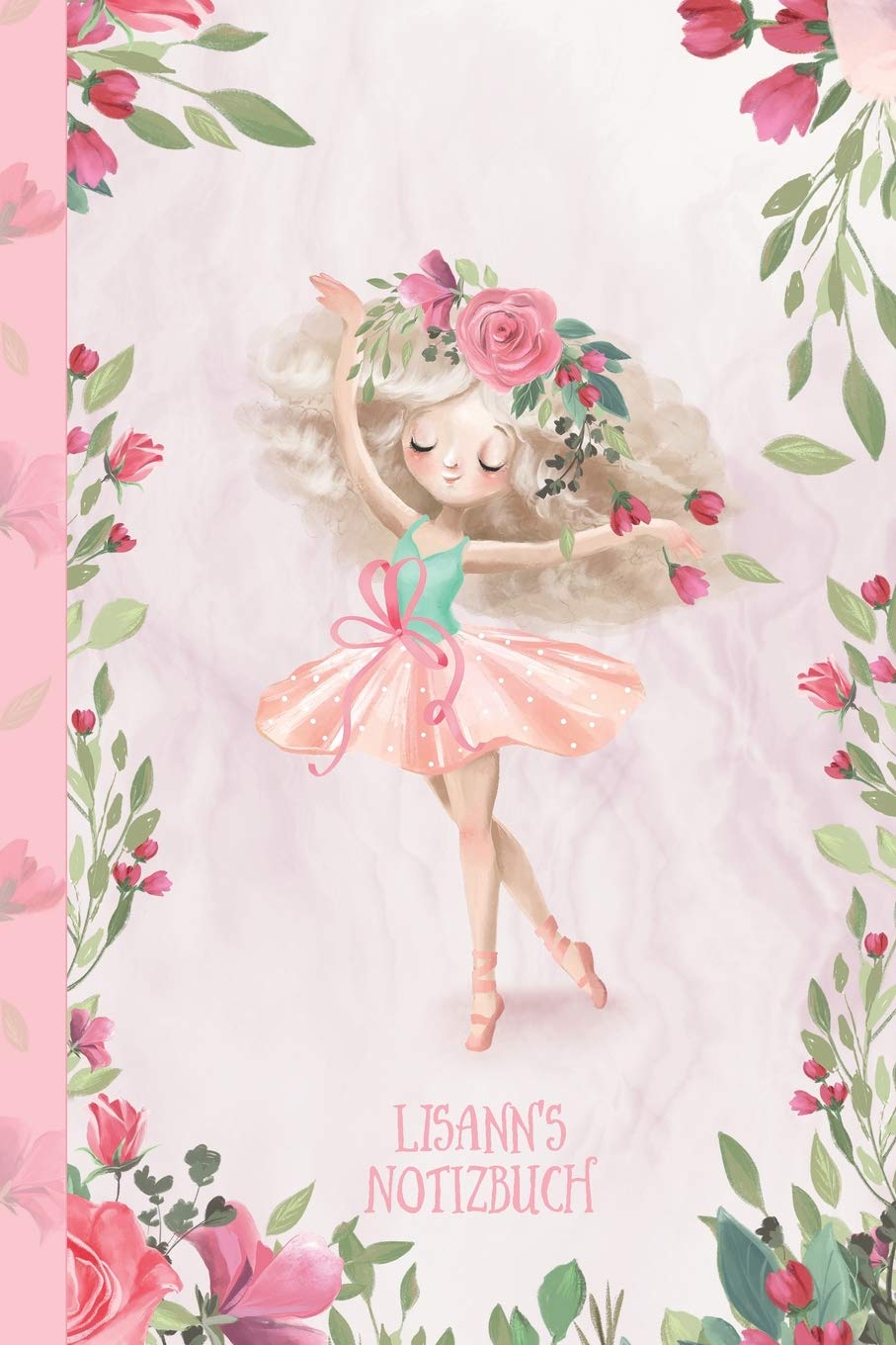 Lisann's Notizbuch: Zauberhafte Ballerina, tanzendes Mädchen