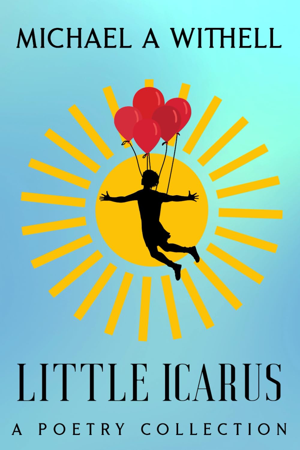 Little Icarus: A Poetry Collection