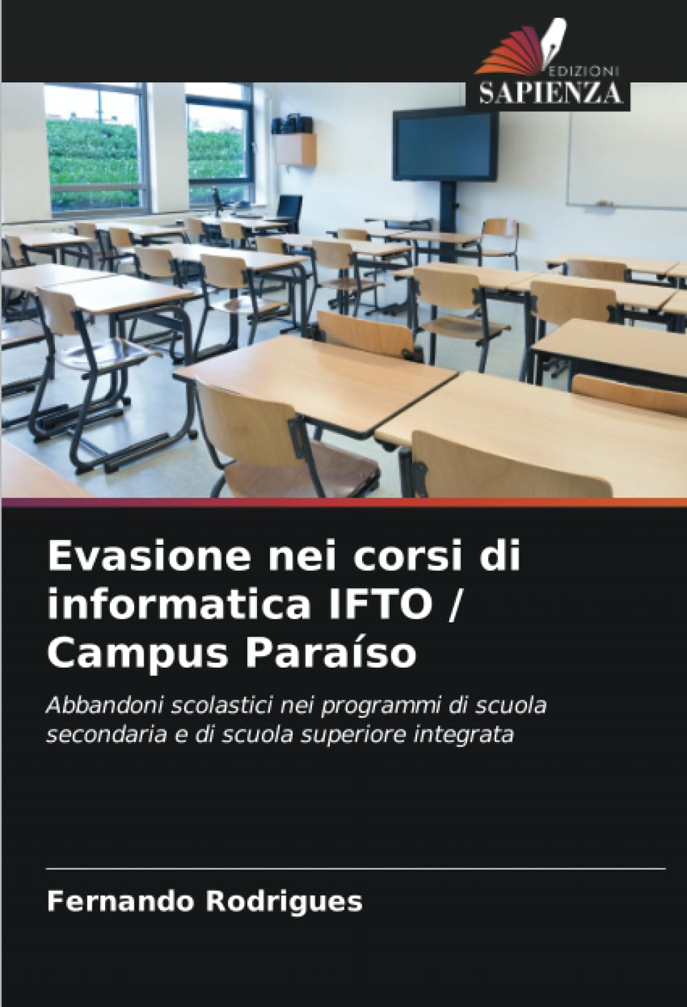 Evasione nei corsi di informatica IFTO / Campus Paraíso: Abbandoni scolastici nei programmi di scuola secondaria e di scuola superiore integrata