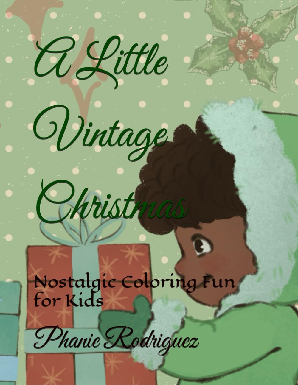 A Little Vintage Christmas: Nostalgic Coloring Fun for Kids