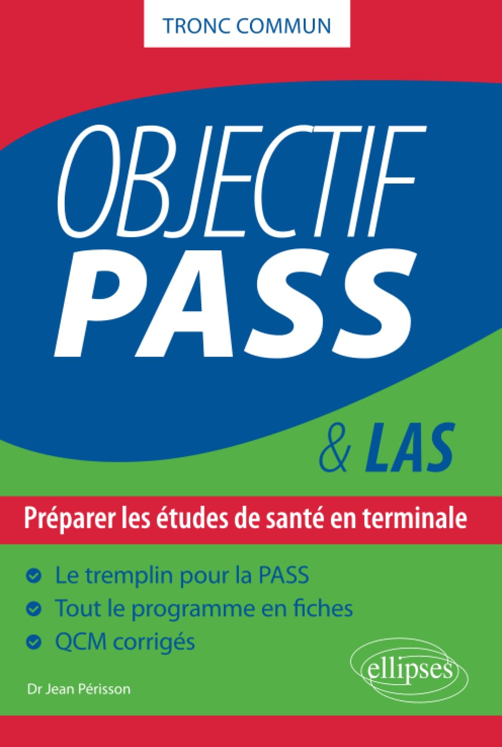 Objectif PASS - Préparer les études de santé en terminale