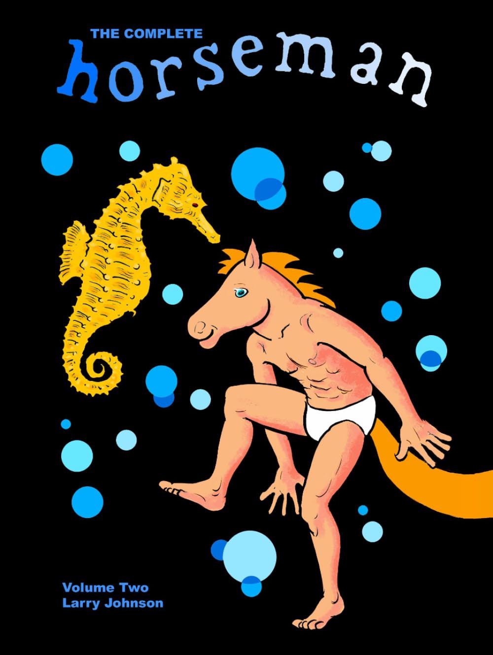 The Complete Horseman Volume Two