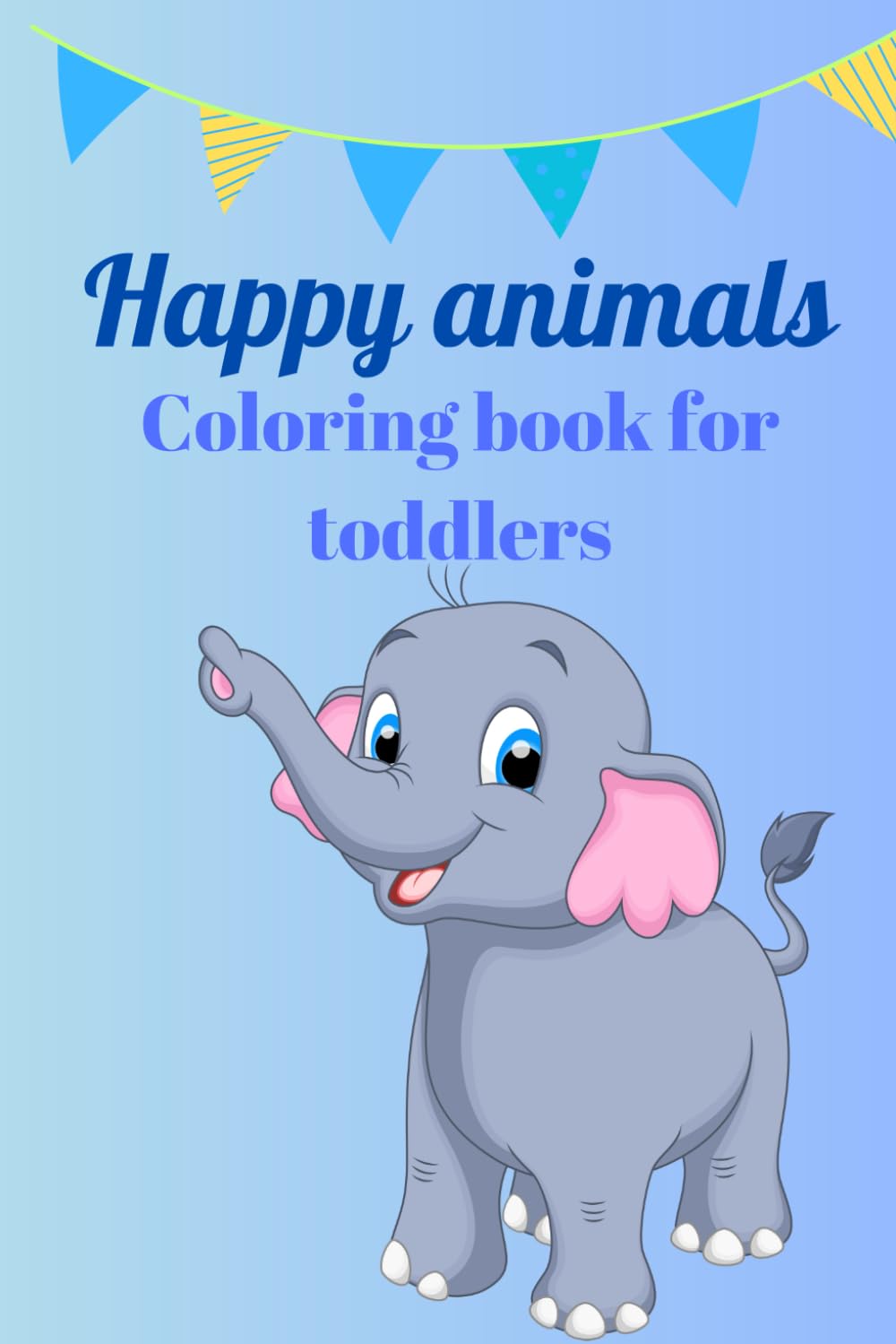 Happy animals: Coloring book for toddlers