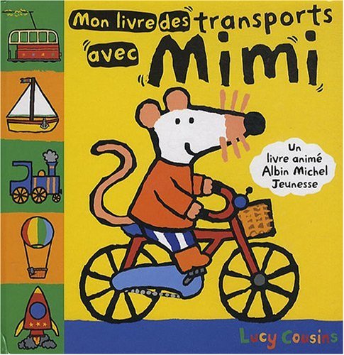 MON LIVRE DES TRANSPORTS AVEC MIMI Cousins, Lucy