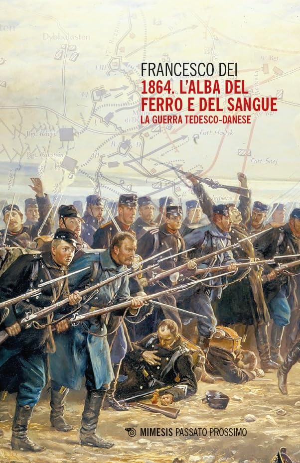 1864. L'alba del ferro e del sangue. La guerra tedesco-danese