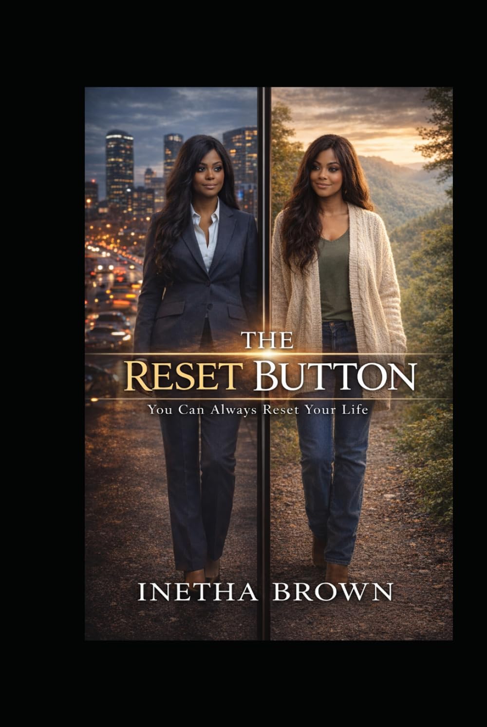 The Reset Button: You Can Always Reset Your Life