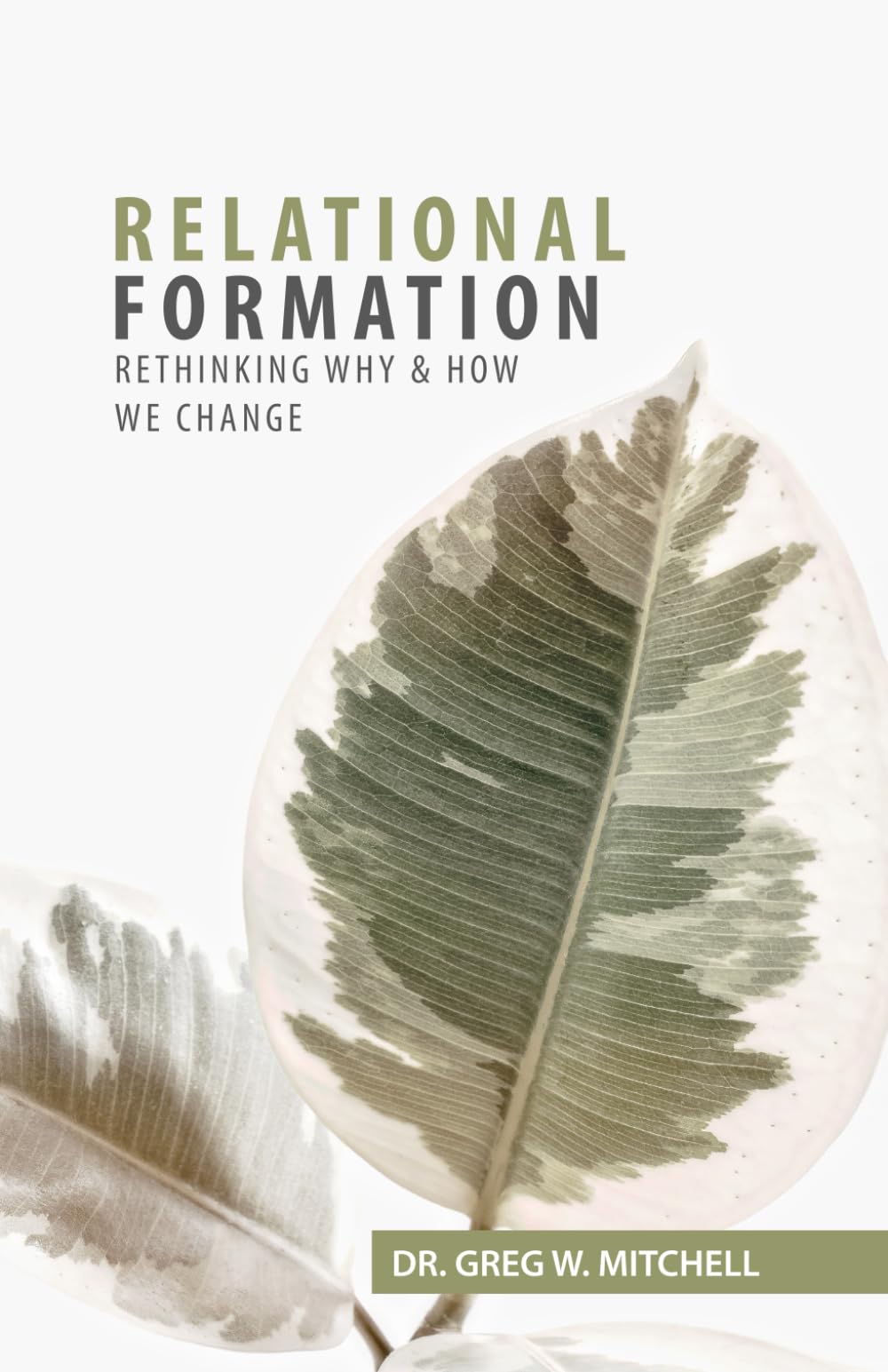 Relational Formation: Rethinking Why And How We Change