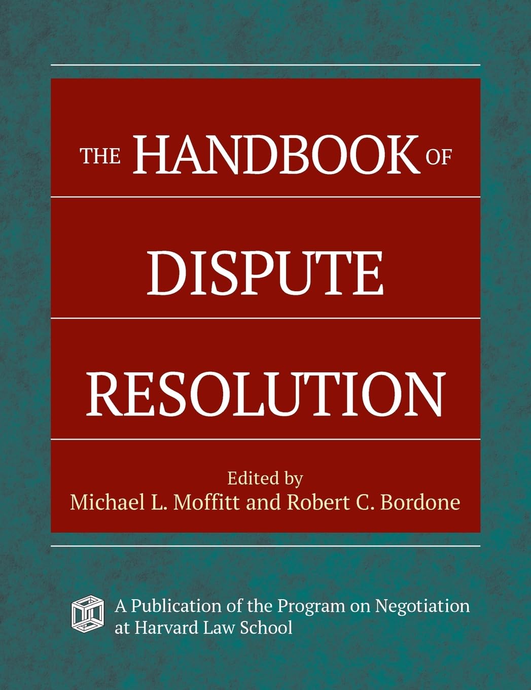 The Handbook of Dispute Resolution 1st Edition