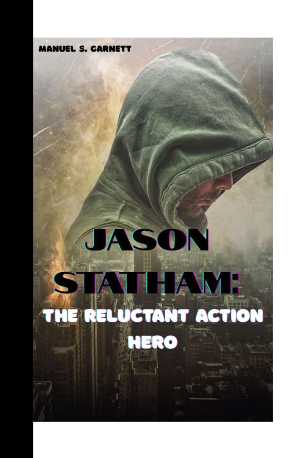 JASON STATHAM:: The Reluctant Action Hero