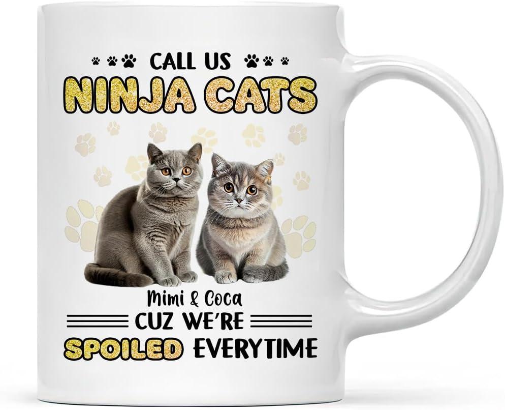 Cat Lovers Gifts, Call Us Cats Cuz We're Spoiled Everytime Cat Upload Photo, Personalized Photo Coffee Mug, Gifts For Cat Dad Cat Mom Mug, Ceramic 11 15oz Cup, Gifts For Father's Day