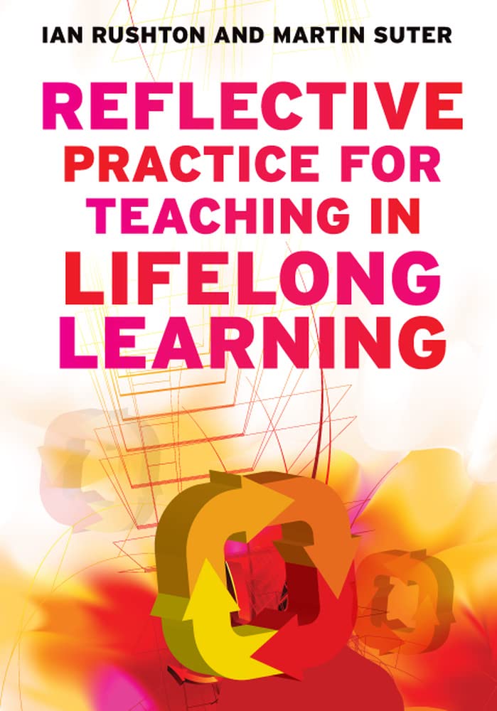 Reflective practice for teaching in lifelong learning: n/a