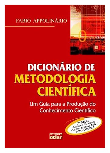 Dicionário De Metodologia Científica: Um Guia Para A Produção Do Conhecimento Científico
