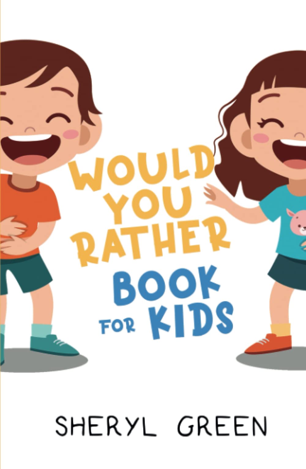Would You Rather Book for Kids (Kids Activities)