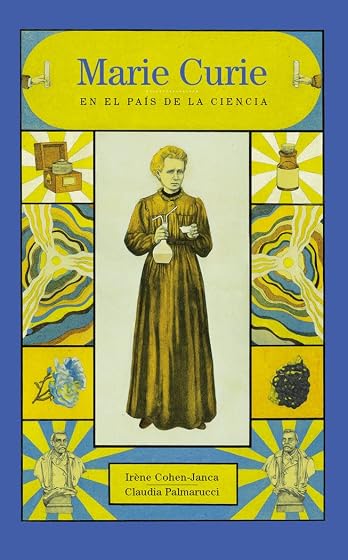 Marie Curie: En el Pais de la Ciencia