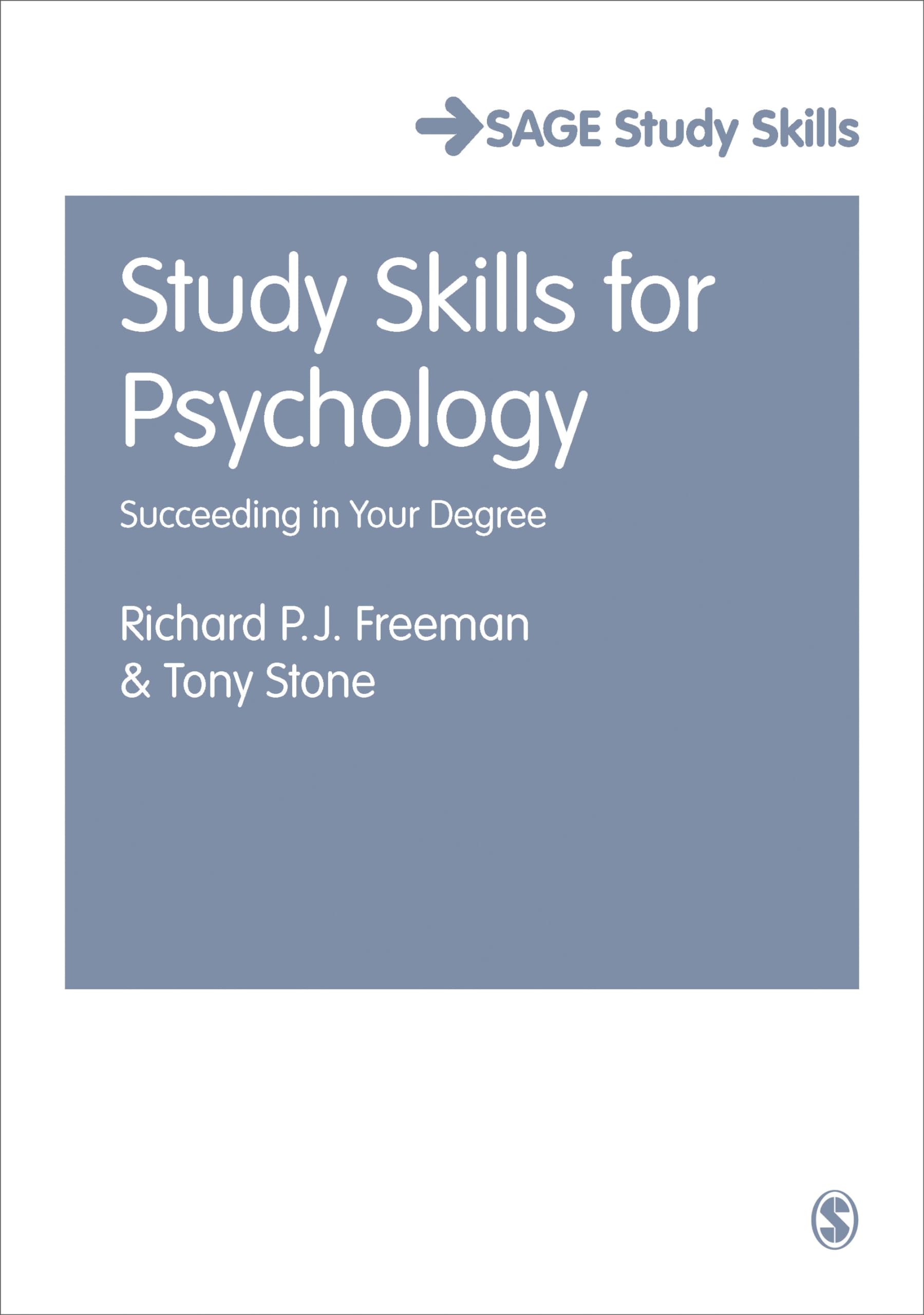 Study Skills for Psychology: Succeeding In Your Degree (Sage Study Skills Series)