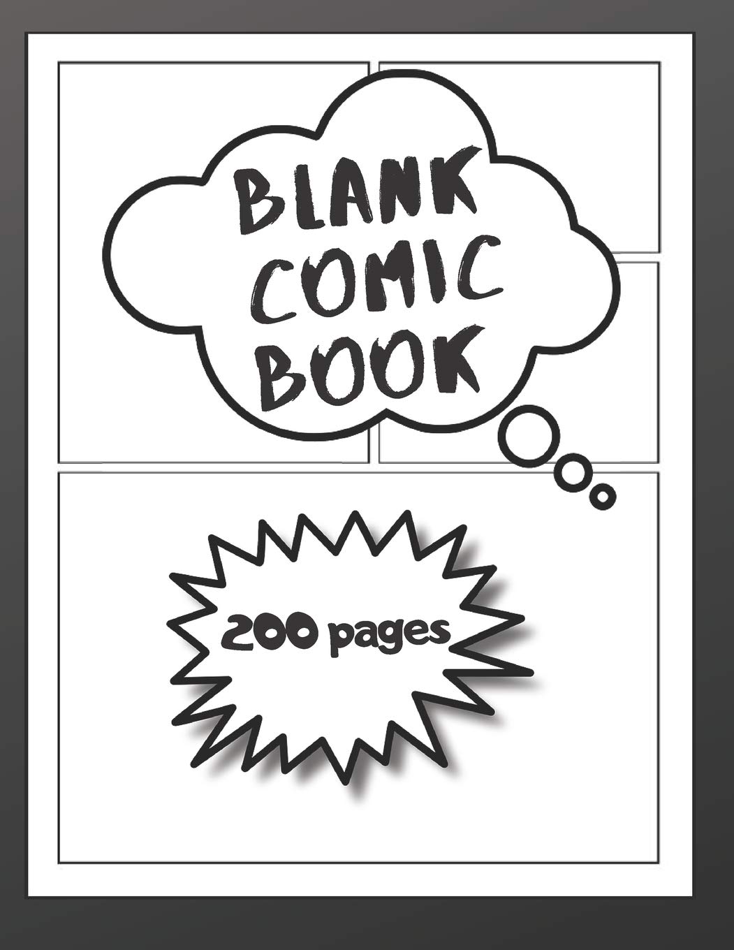 Blank Comic Book 200 Pages Draw Your Own Comics: A Large Notebook and Sketchbook for Kids and Adults to Draw Comics and Journal ( 8.5 x 11 inchs)