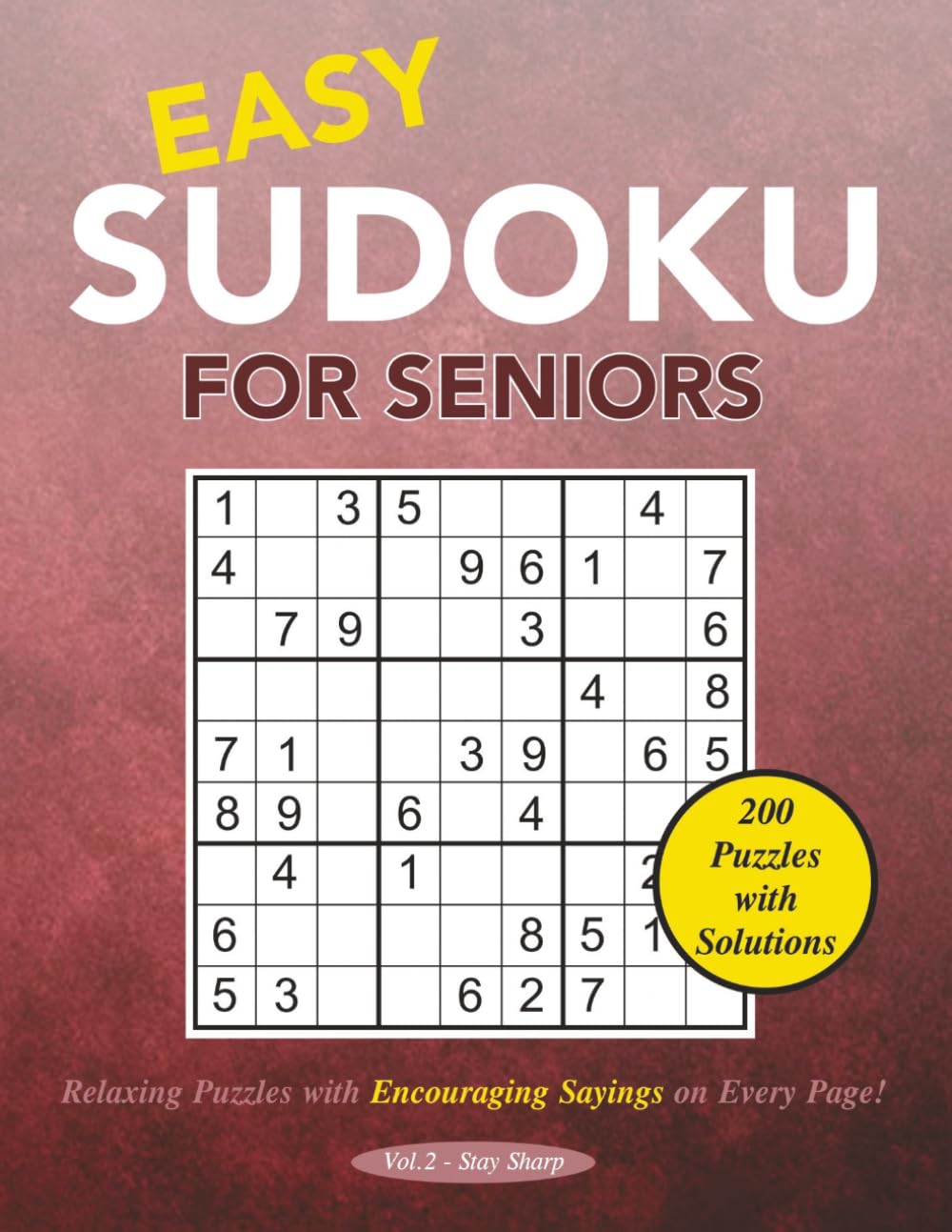 Easy Sudoku for Seniors: Relaxing Puzzles with Encouraging Sayings on Every Page!