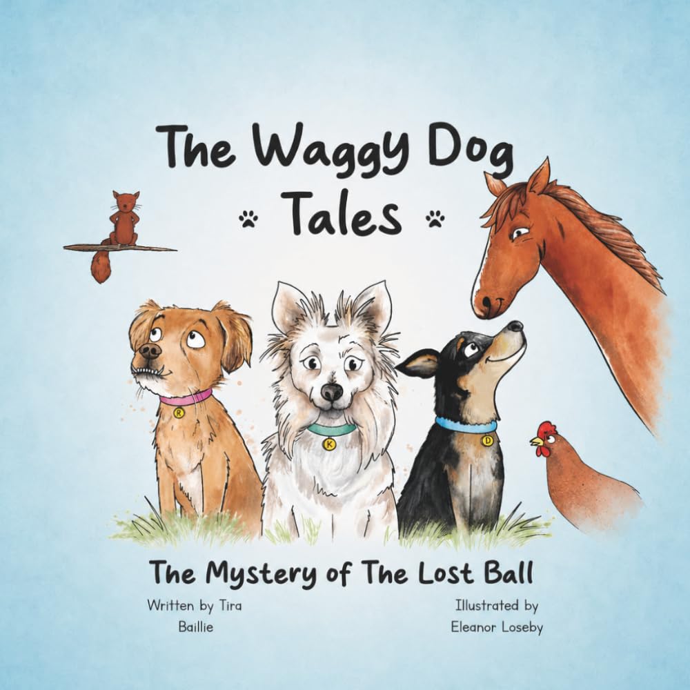 The Waggy Dog Tales. The mystery of the lost ball: Picture book two