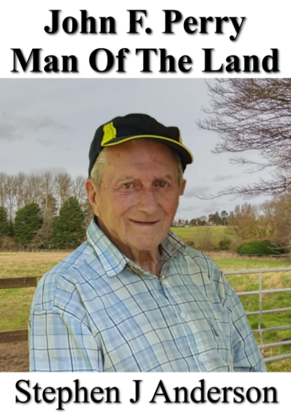John F. Perry: Man Of The Land