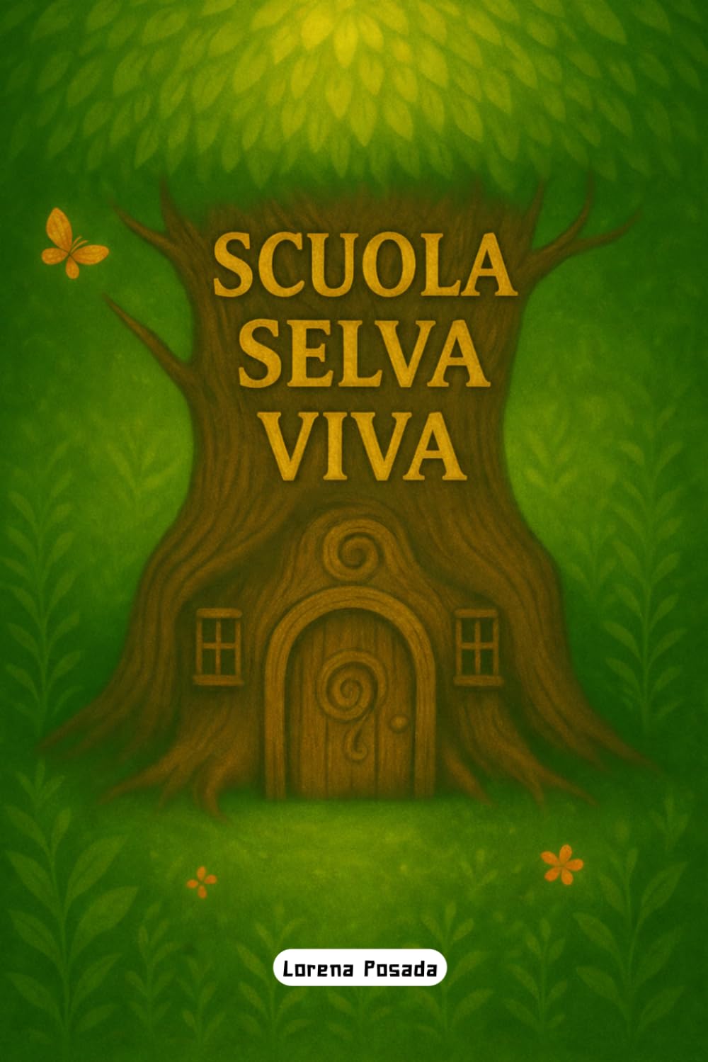 Scuola Selva Viva: Vol. 1