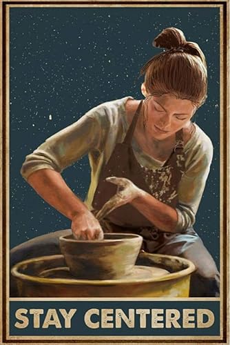 Bonoff Girl Makes Pottery Stay Centered Pottery Poster Vintage Metal Tin Sign Retro Garage Sign Man Cave Wall Decor Old Auto Shop Poster Gas