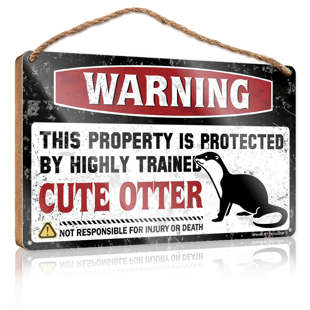 Dtha One Color Hanging Door Decor Warning This Property Is Protected By A Highly Trained Cute Otter Wooden Sign Funny Bathroom Door Signs Indie Room Decor