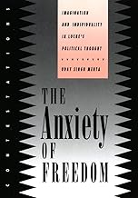 The Anxiety of Freedom: Imagination and Individuality in Locke's Political Thought