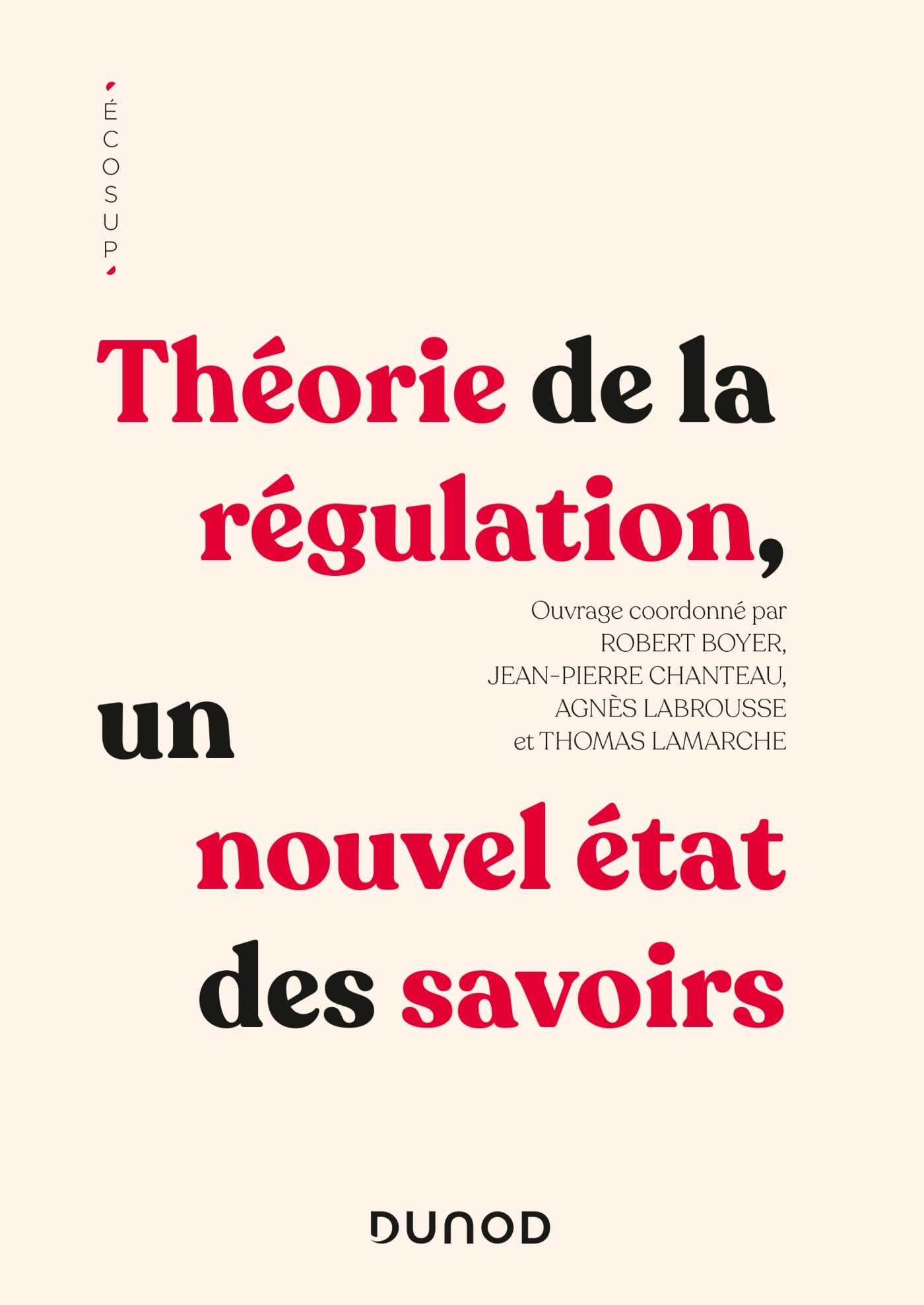Théorie de la régulation: Un nouvel état des savoirs
