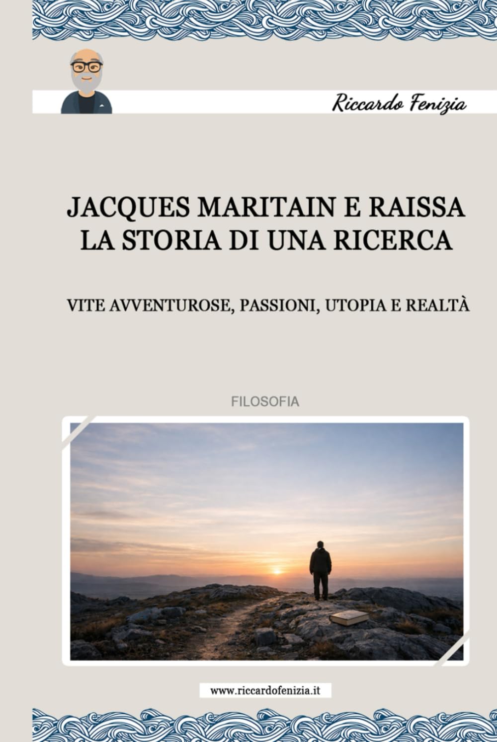 Jacques Maritain e Raissa, la storia di una ricerca: Vite avventurose, passioni, utopia e realtà (BREVISSIME BIOGRAFIE DI PERSONAGGI NOTI E IGNOTI)