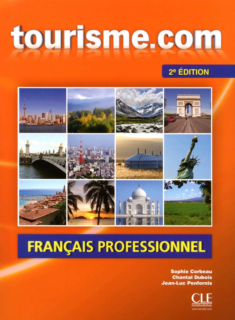 Tourisme.com. Français Professionnel. Livre 1 - 2ª Edición (+ CD) (CLE INTERNATIONAL)