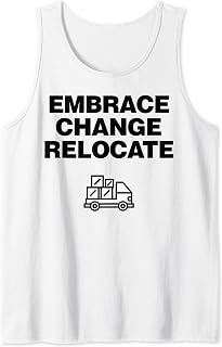 Moving Embrace Change Relocate Tank Top