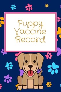 Puppy Vaccine Record: Pet record book - pet health record folder - puppy records folder - 102 Pages