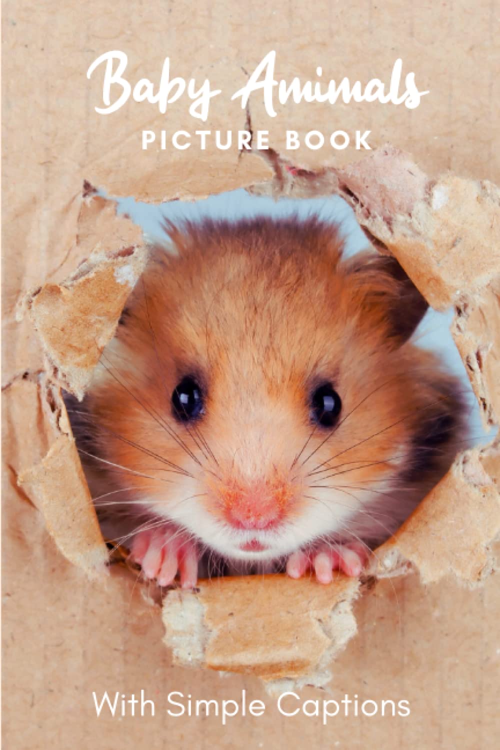 Picture Book of Baby Animals: Book gift for dementia patients and seniors living with Alzheimer’s disease. Large print for adults with simple captions. (Picture Book for Dementia Patients)