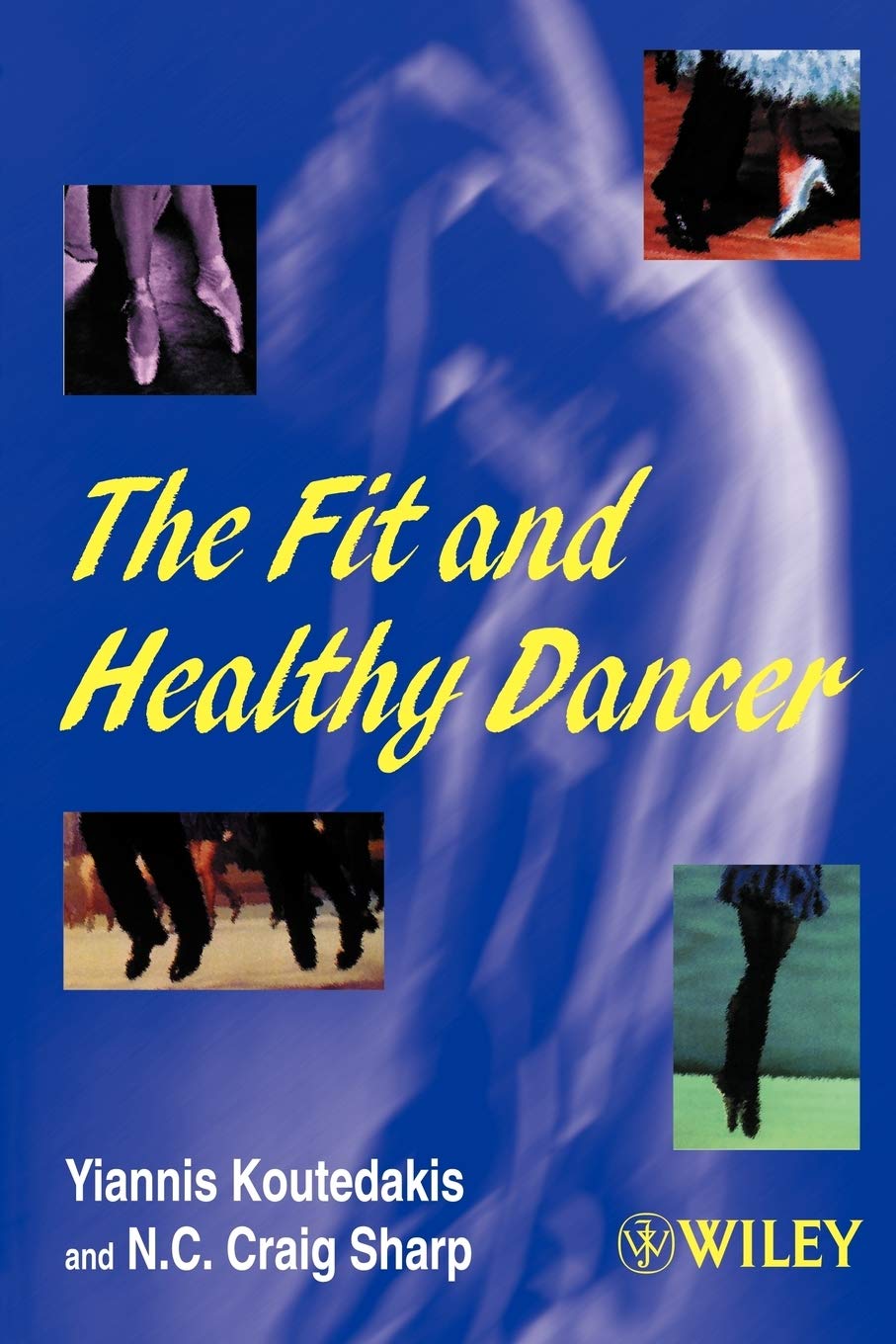 Fit & Healthy Dancer - Koutedakis, Yiannis