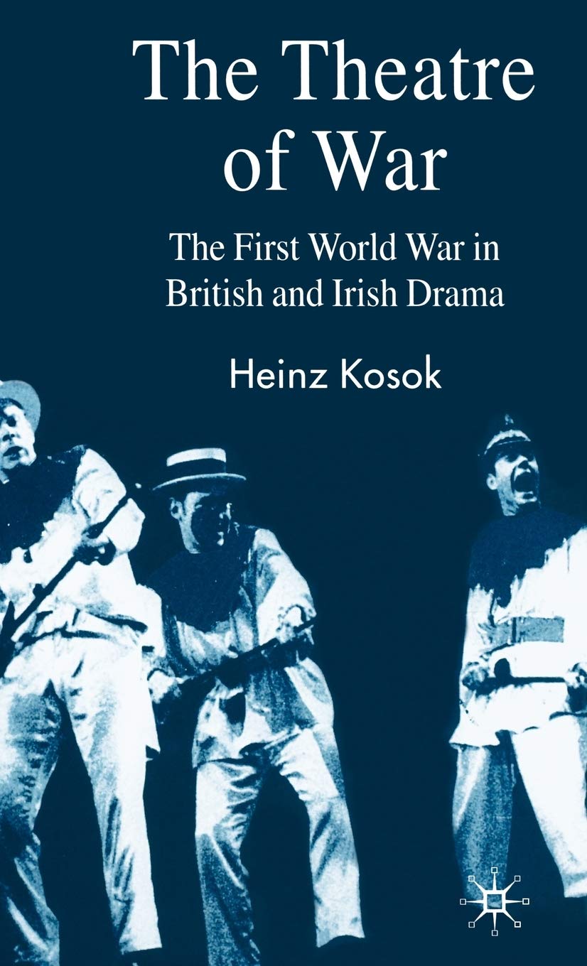 The First World War in British Drama : bel ouvrage d'étude pour collectionneurs
