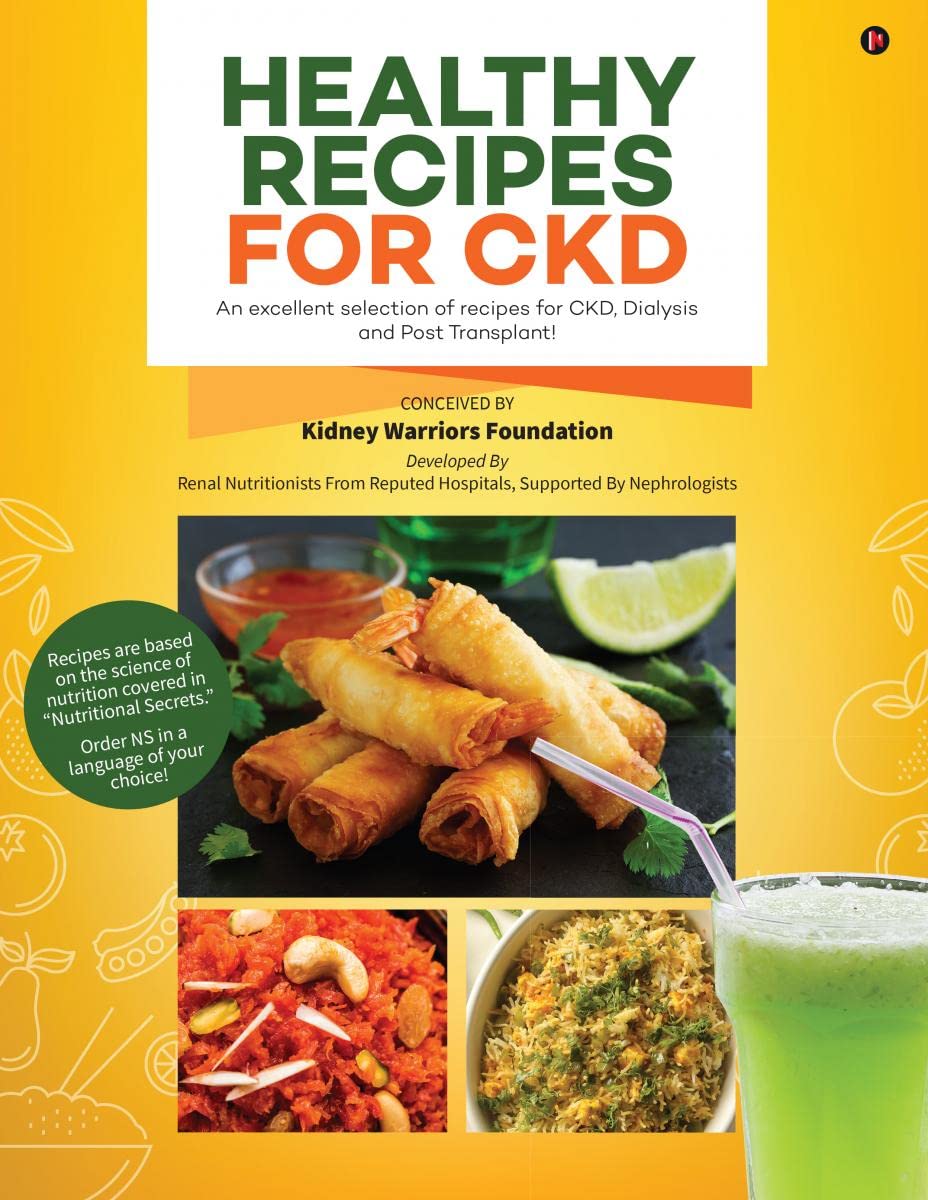 Healthy Recipes for CKD: Black and White : An excellent selection of recipes for CKD, Dialysis and Post Transplant! Paperback – 22 July 2022