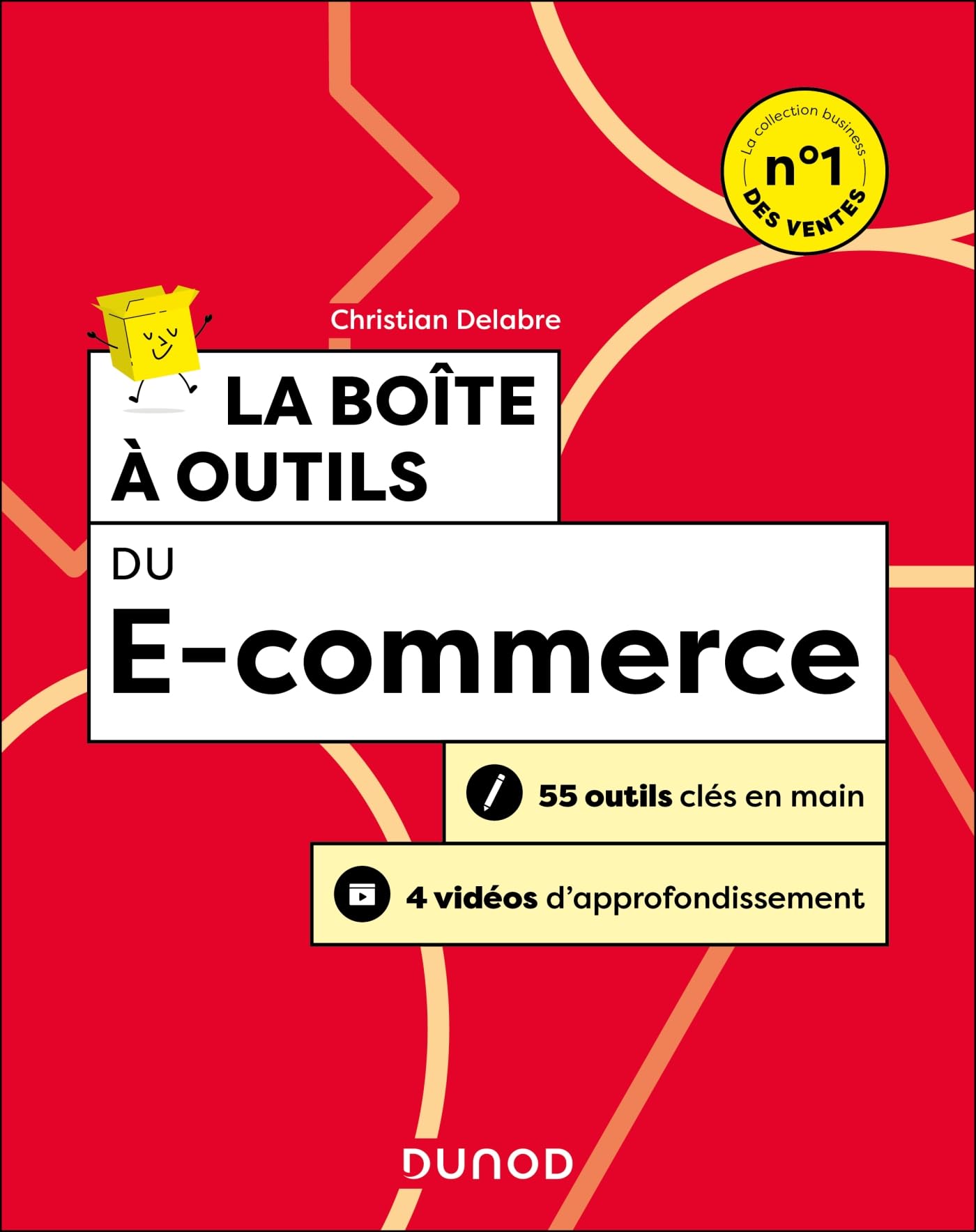 La boîte à outils du e-commerce - 3e éd.: 55 outils clés en main et 4 vidéos d'approfondissement