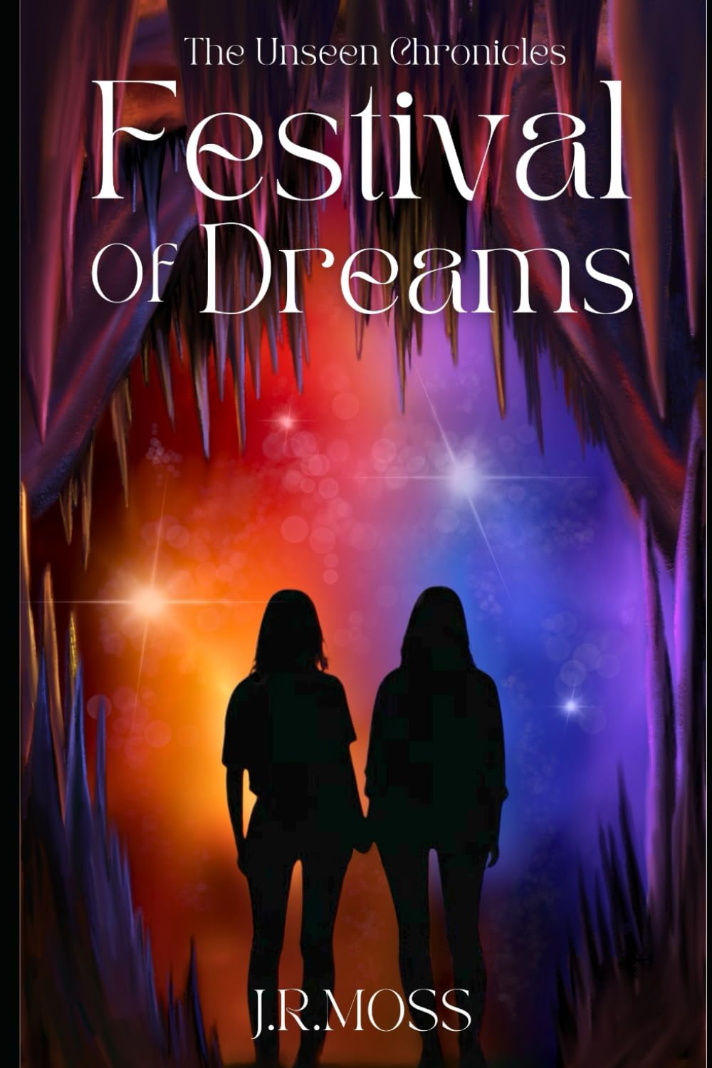 Festival Of Dreams: 1 (The Unseen Chronicles)