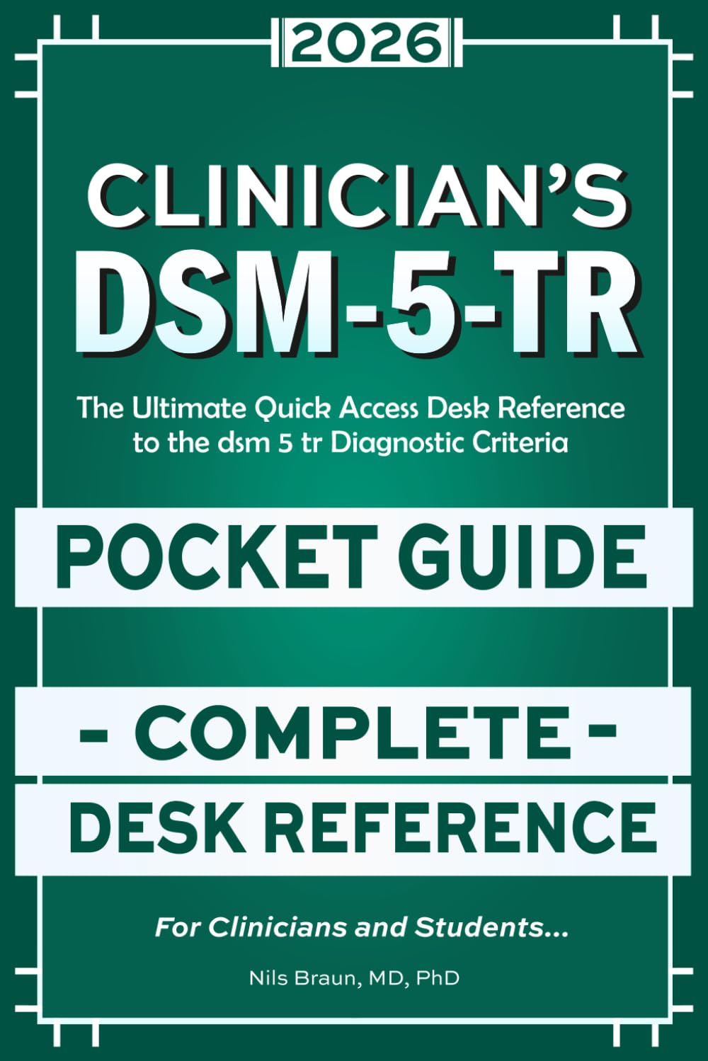 DSM-5-Tr Clinician’s Pocket Guide: The Ultimate Quick Access Desk Reference to the dsm 5 tr Diagnostic Criteria