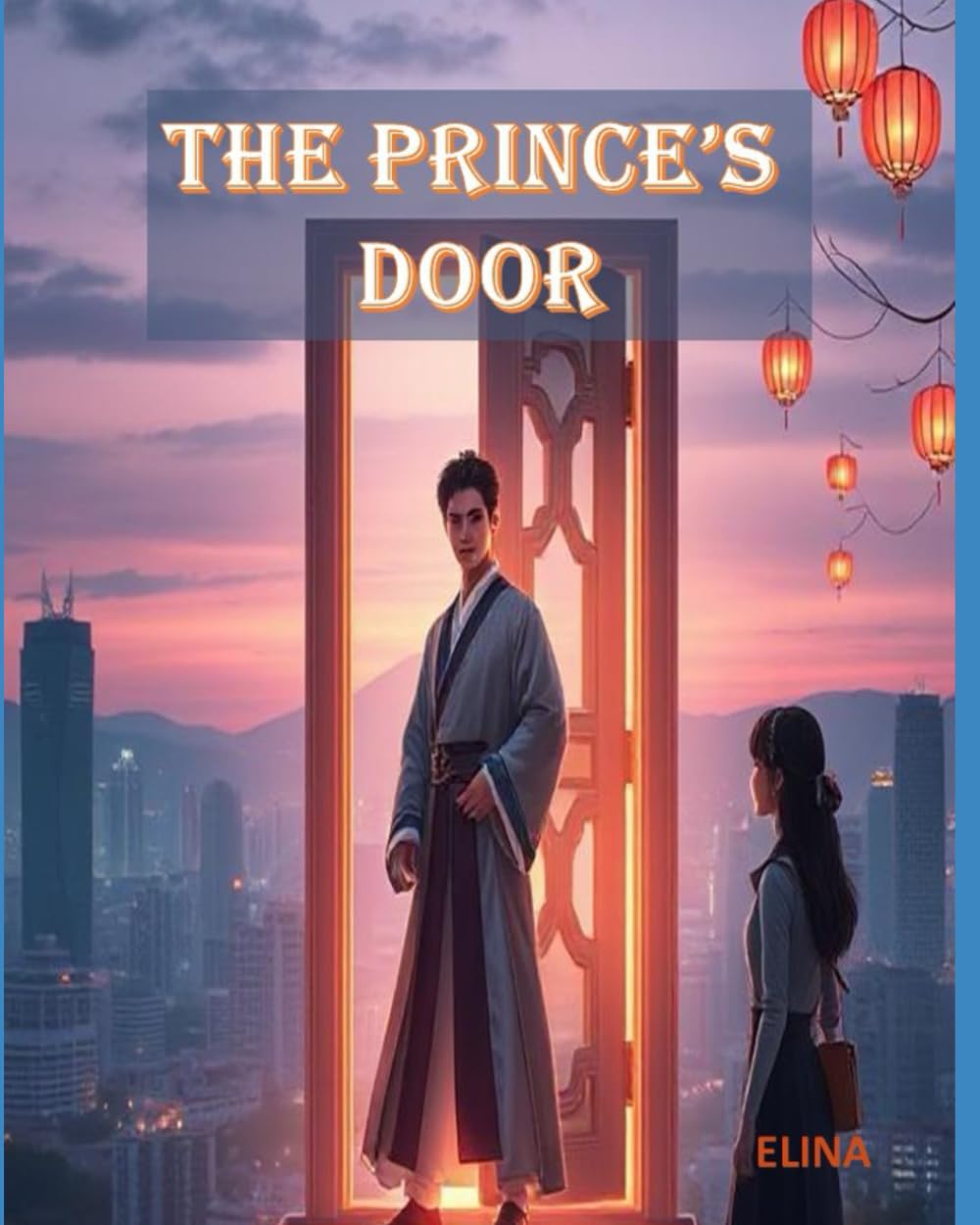 The Prince’s Door:: “Her dreams hold the key to a prince’s lost kingdom.”
