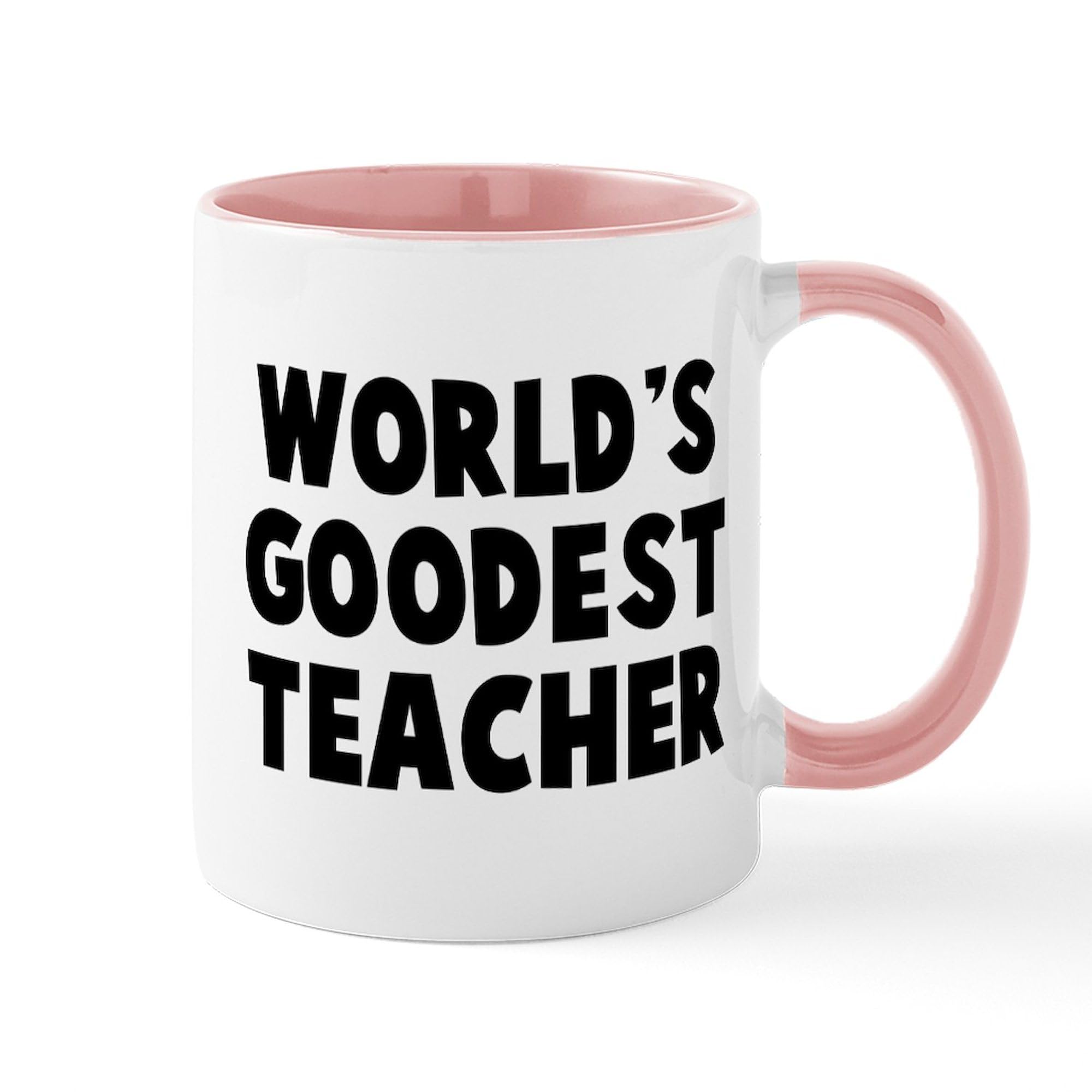CafePress World's Goodest Teacher Mug 11 oz (325 ml) Ceramic Coffee Mug
