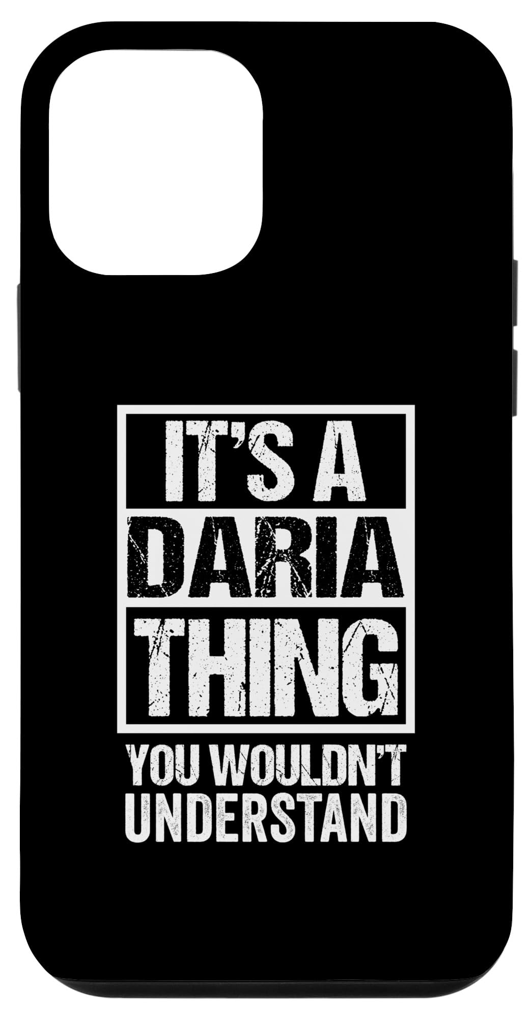 iPhone 12 mini It's A Daria Thing You Wouldn't Understand First Name Case