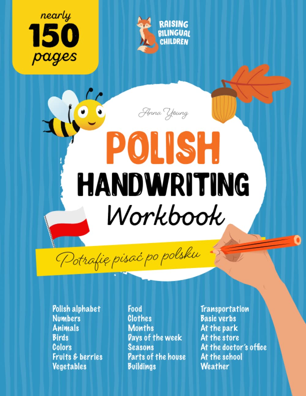 Polish Handwriting Workbook. Mastering Polish Handwriting.: A Comprehensive handwriting practice for bilingual children and adults. Learn the Polish ... proficiency. (Polish-English bilingual books)
