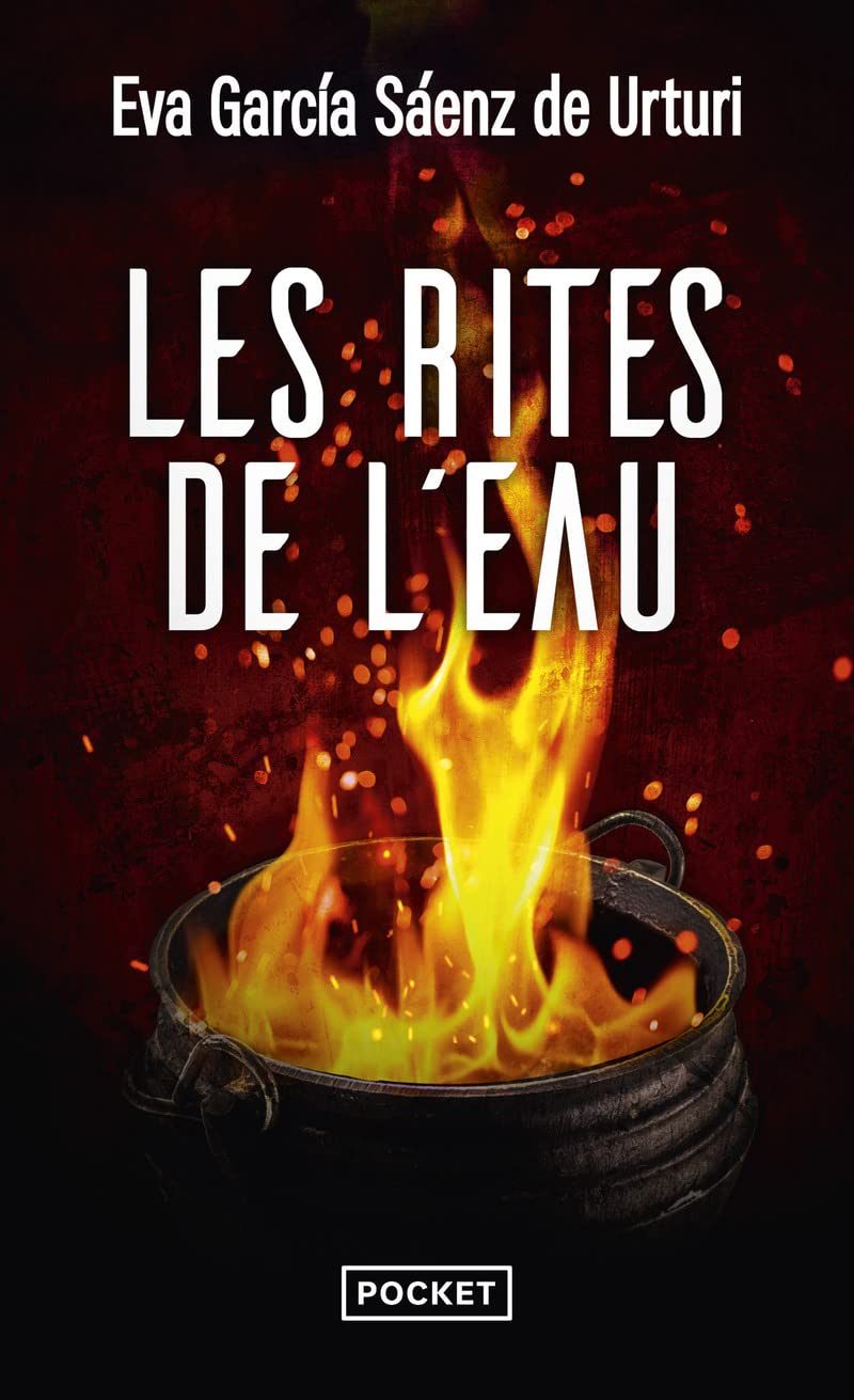 Les Rites de l'Eau, Eva Garcia Saenz de Urturi : Thriller, Roman policier nouveauté 2022 de la nouvelle reine du thriller espagnol, Deuxième volet de la trilogie de la ville blanche