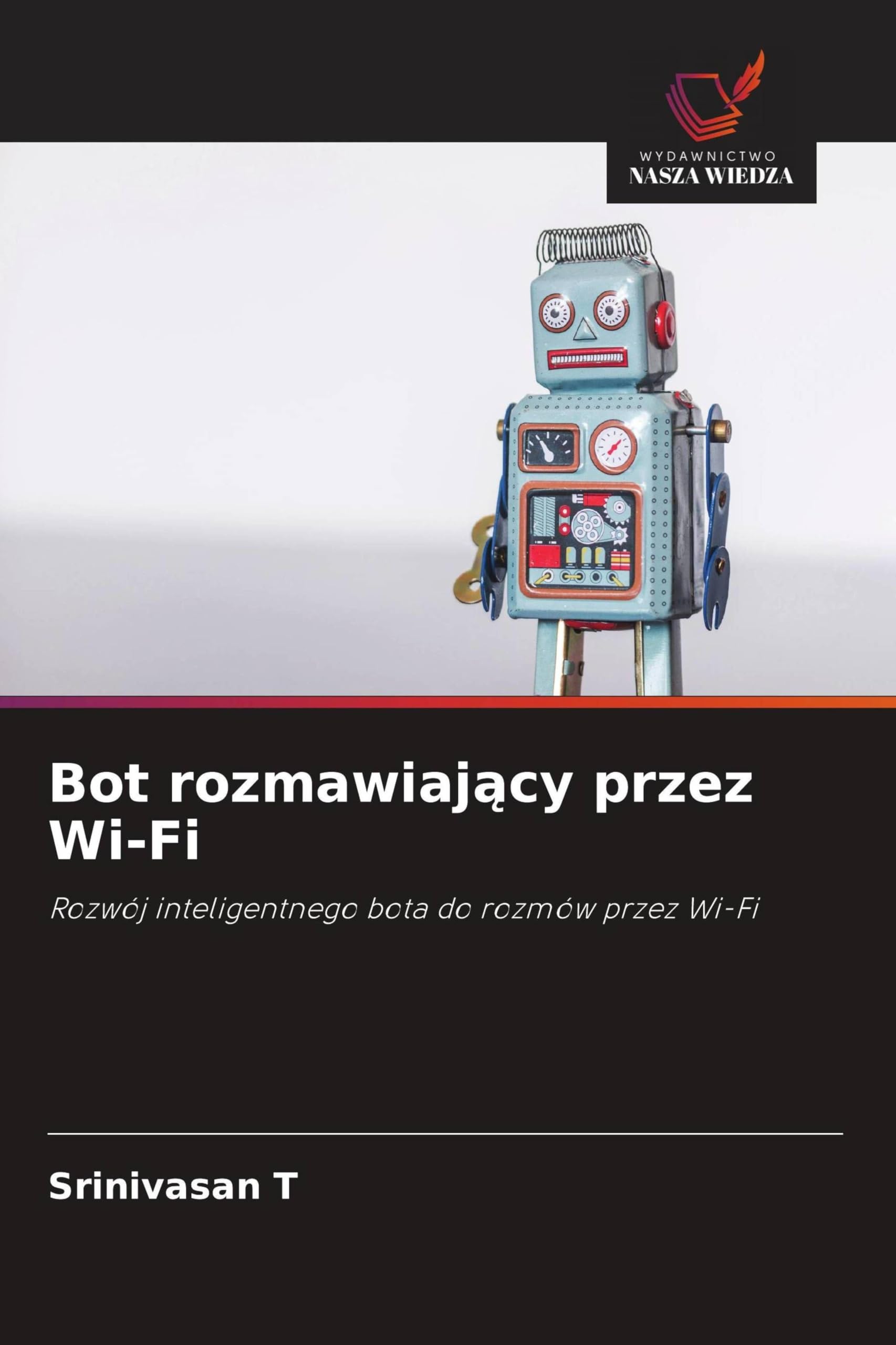 Bot rozmawiaj¿cy przez Wi-Fi: Rozwój inteligentnego bota do rozmów przez Wi-Fi
