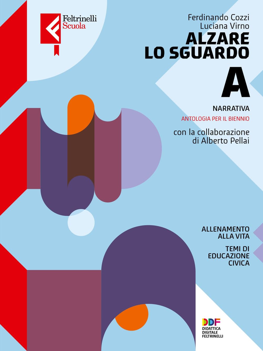 Alzare Lo Sguardo. Con Scrittura. Per Le Scuole Superiori. Con E-Book. Con Espansione Online (Vol. A) - 4