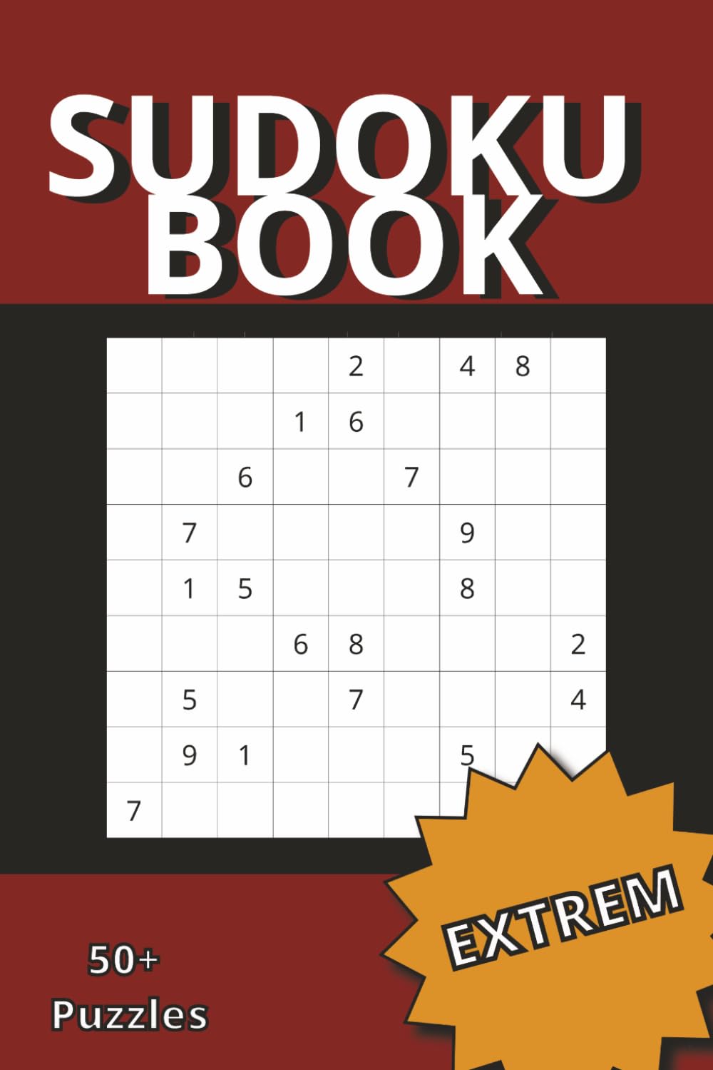 SUDOKU BOOK EXTREME: Extremely Hard Sudoku 50+ Puzzles | Expert Level Brain Training | Portable Paperback Edition | Solutions Included